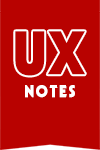 UX NOTES